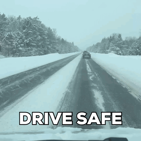A Car Is Driving Down A Snow Covered Road With The Words Drive Safe Below It GIF