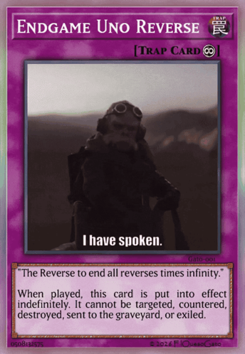 A Card That Says ' Endgame Uno Reverse ' At The Top GIF