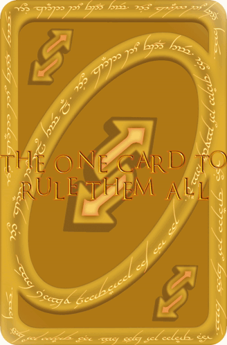 A Card That Says The One Card To Rule Them All On The Back GIF