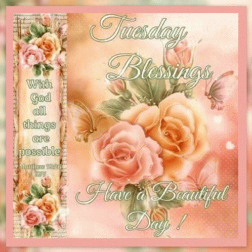 A Card That Says Tuesday Blessings With God All Things Are Possible GIF