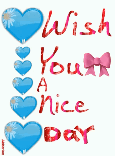 A Card That Says Wish You A Nice Day With Blue Hearts And A Pink Bow GIF