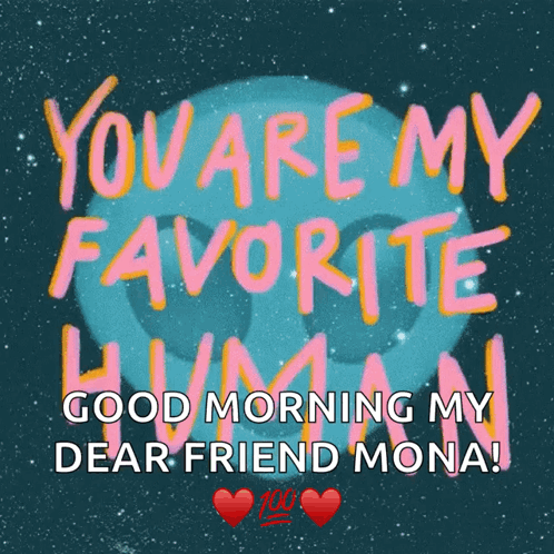 A Card That Says " You Are My Favorite Human " GIF
