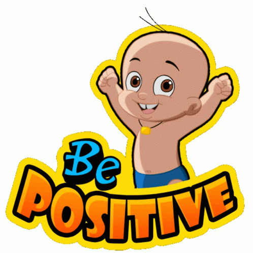 A Cartoon Baby Is Standing Next To The Words " Be Positive " GIF