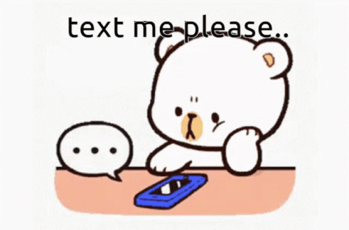 A Cartoon Bear Is Sitting At A Table With A Cell Phone And A Speech Bubble That Says " Text Me Please " GIF