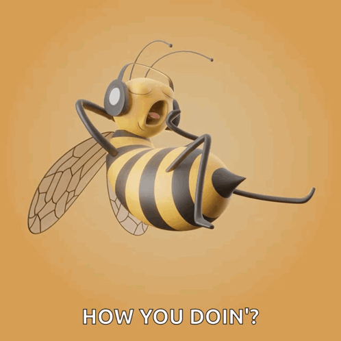A Cartoon Bee Wearing Headphones With The Words How You Doin ' Below It GIF