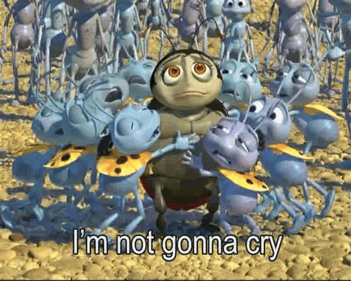 A Cartoon Bug Is Surrounded By Ants And Says I 'M Not Gonna Cry . GIF