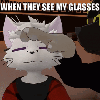 A Cartoon Cat Is Being Touched By A Person With The Caption " When They See My Glasses " Above It GIF