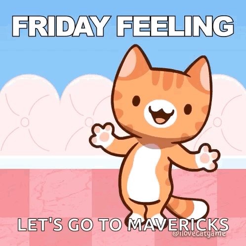 A Cartoon Cat Is Dancing With The Words Friday Feeling Let 'S Go To Mavericks Below It GIF