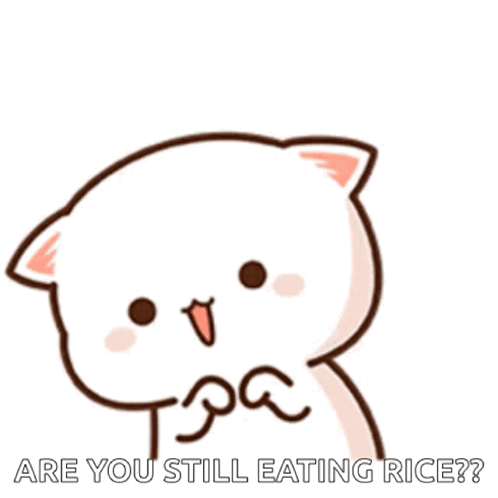 A Cartoon Cat Is Eating Rice And Asking If You Are Still Eating Rice . GIF