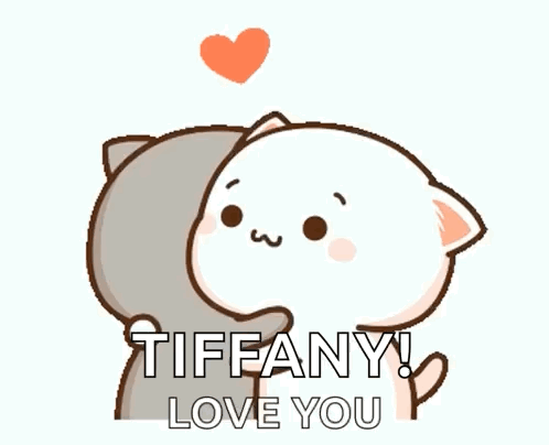 A Cartoon Cat Is Hugging Another Cat With The Words `` Tiffany ! Love You '' Written Above Them . GIF