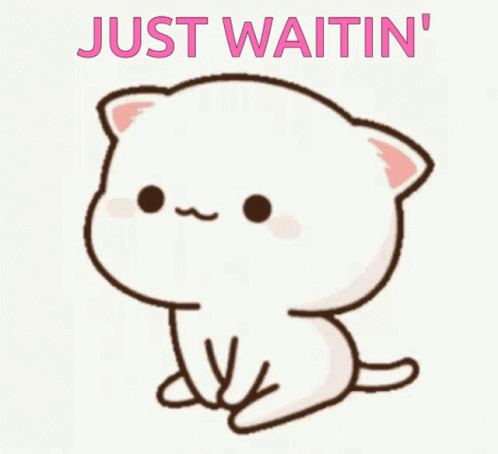 A Cartoon Cat Is Sitting With The Words Just Waitin ' Above It GIF