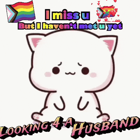 A Cartoon Cat Laying Down With The Words I Miss U But I Haven T Met U Yet Looking 4 A Husband GIF