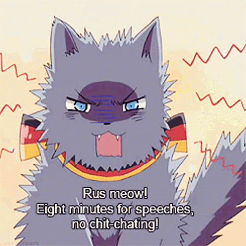 A Cartoon Cat Says Rus Meow Eight Minutes For Speeches No Chit Chatting GIF