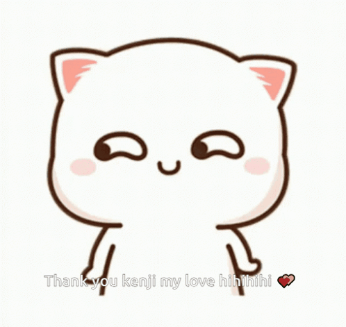 A Cartoon Cat Says Thank You Kenji My Love Hhhhi GIF
