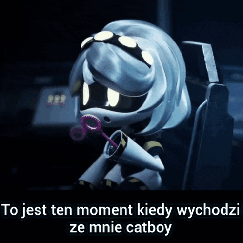 A Cartoon Character Blowing Bubbles With The Words To Jest Ten Moment Kiedy Wychodzi Ze Mnie Catboy On The Bottom GIF