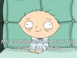 A Cartoon Character From Family Guy Is Sitting On A Bed And Wondering How Your Doing All Night . GIF