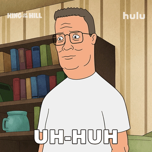 A Cartoon Character From King Of The Hill Says Uh Huh GIF