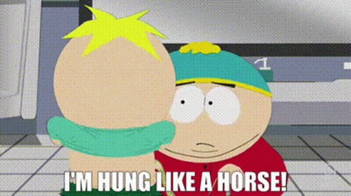 A Cartoon Character From South Park Is Hugging Another Character And Says `` I 'M Hung Like A Horse ! '' GIF