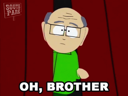A Cartoon Character From South Park Is Saying " Oh Brother " GIF