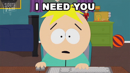 A Cartoon Character From South Park Is Typing On A Keyboard And Says I Need You GIF