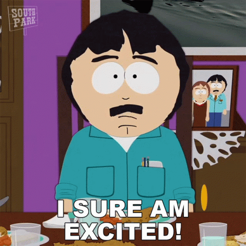 A Cartoon Character From South Park Says " I Sure Am Excited " While Sitting At A Table GIF
