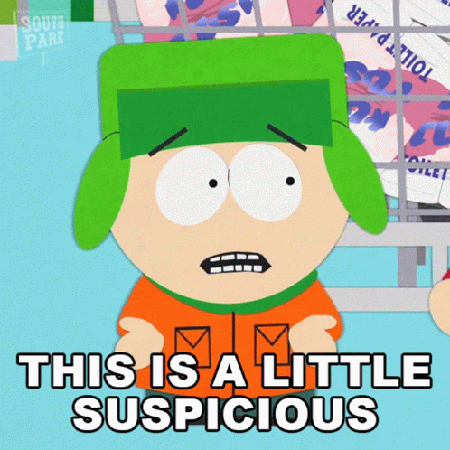 A Cartoon Character From South Park Says That This Is A Little Suspicious GIF