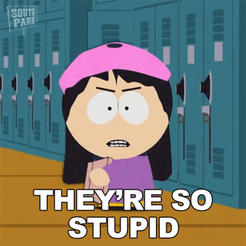 A Cartoon Character From South Park Says They 'Re So Stupid In Front Of Lockers GIF