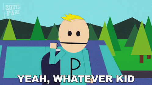 A Cartoon Character From South Park Says " Yeah , Whatever Kid " GIF