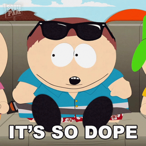 A Cartoon Character From South Park Wearing Sunglasses And The Words It 'S So Dope GIF