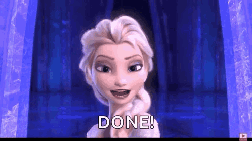 A Cartoon Character From The Movie Frozen Is Saying Done . GIF
