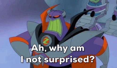 A Cartoon Character From Toy Story Is Saying `` Ah , Why Am I Not Surprised '' . GIF