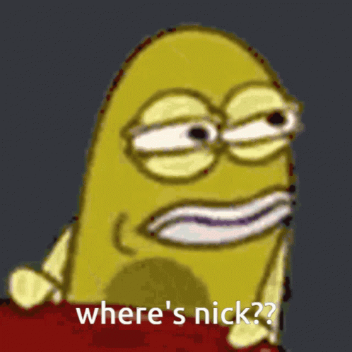 A Cartoon Character Is Asking Where Nick Is GIF