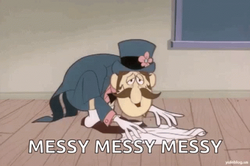A Cartoon Character Is Cleaning The Floor With The Words Messy Messy Messy Above Him GIF