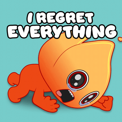 A Cartoon Character Is Crying With The Words I Regret Everything Above It GIF