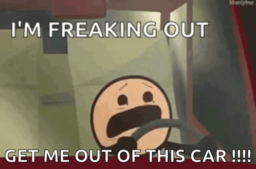 A Cartoon Character Is Driving A Car And Says `` I 'M Freaking Out Get Me Out Of This Car !! '' GIF