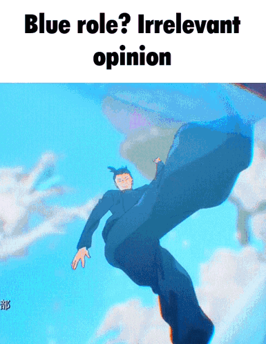 A Cartoon Character Is Flying Through The Air With The Words Blue Role Irrelevant Opinion Below Him GIF