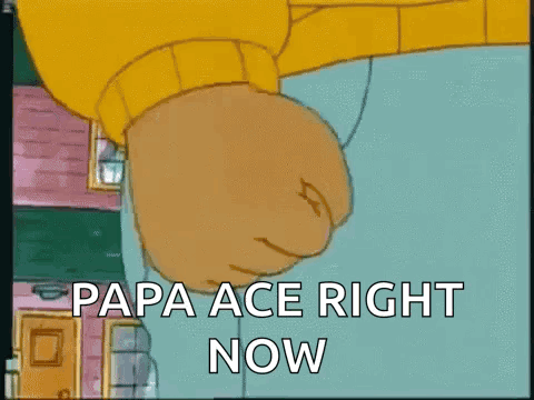 A Cartoon Character Is Giving A Fist Bump And The Words Papa Ace Right Now Are Visible GIF