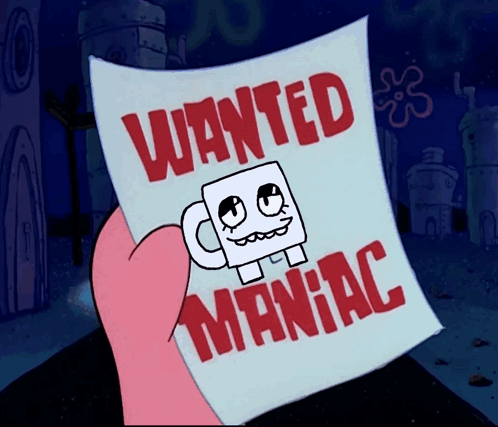 A Cartoon Character Is Holding A Wanted Maniac Poster GIF