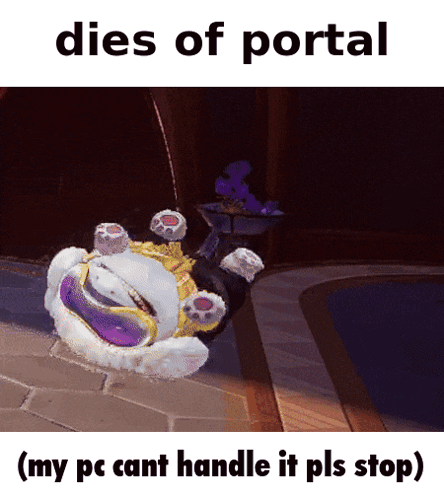 A Cartoon Character Is Laying On The Floor With The Caption Dies Of Portal ( My Pc Cant Handle It Pls Stop ) GIF