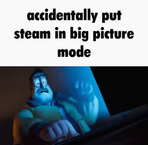A Cartoon Character Is Looking At A Computer Screen With The Words Accidentally Put Steam In Big Picture Mode Below Him GIF