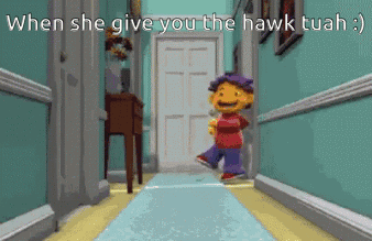 A Cartoon Character Is Running Down A Hallway With The Words When She Give You The Hawk Tuah GIF