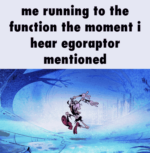 a cartoon character is running in the snow with the caption " me running to the function the moment i hear egoraptor men