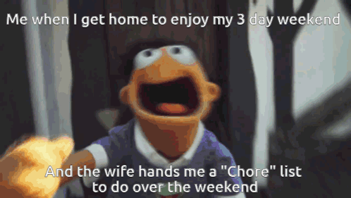 a cartoon character is screaming with the caption " me when i get home to enjoy my 3 day weekend
