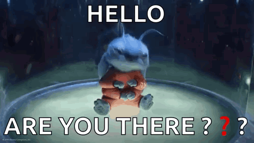 a cartoon character is sitting in a glass container and says hello are you there ?
