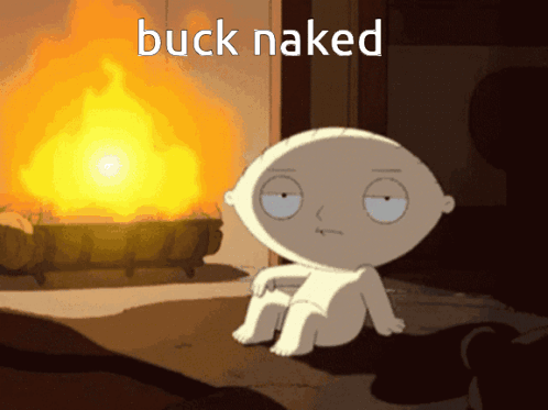 A Cartoon Character Is Sitting In Front Of A Fire With The Words Buck Naked Below Him GIF