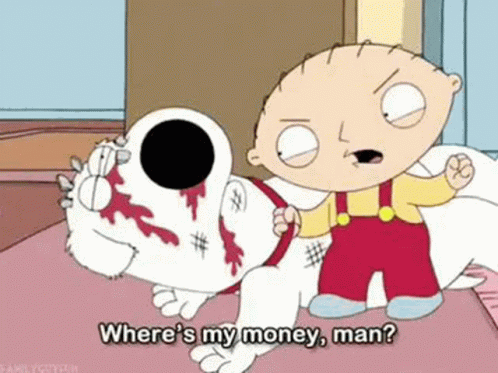 A Cartoon Character Is Standing Next To A Bloody Dog And Asking Where 'S My Money , Man ? GIF
