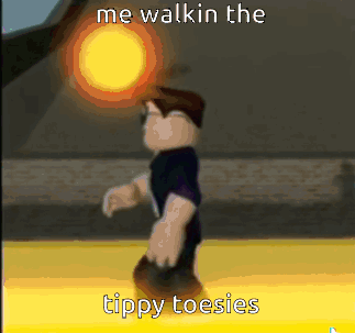 A Cartoon Character Is Walking With The Words Me Walkin The Tippy Toesies GIF