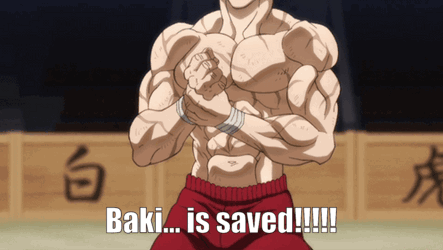 A Cartoon Character Says " Baki Is Saved " GIF