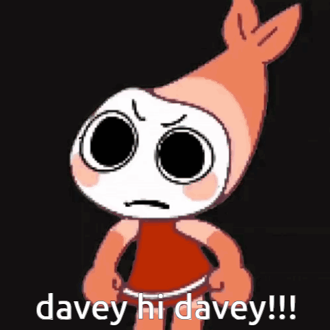 A Cartoon Character Says Davey Hi Davey GIF