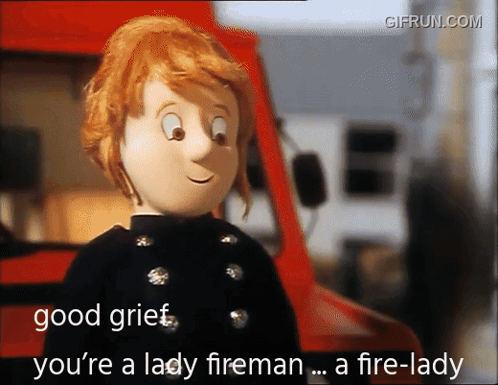 A Cartoon Character Says " Good Grief You 'Re A Lady Fireman " GIF